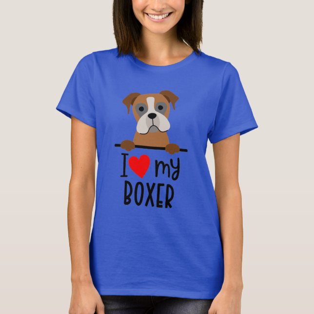 I Love My Boxer T-Shirt (Front)