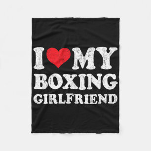 I Love My Boxing Girlfriend Funny Boyfriend Valent Fleece Blanket