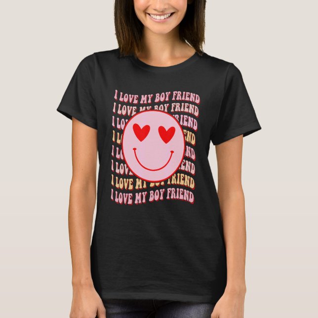 I love my boy friend  Happy Face Heart For Women T-Shirt (Front)