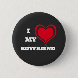 I Love My Boyfriend Custom 6 Cm Round Badge