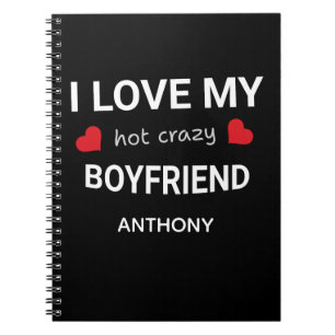 I love my boyfriend - Custom name Valentine Gift Notebook