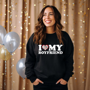 I Love My Boyfriend Custom Photo Valentine Gift Sweatshirt