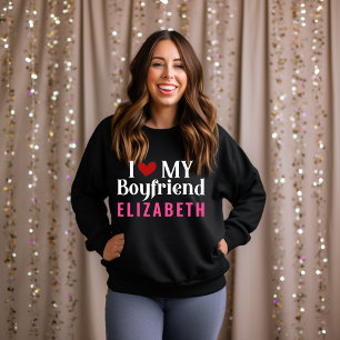 I Love My Boyfriend! Elegant Custom Black Sweatshirt