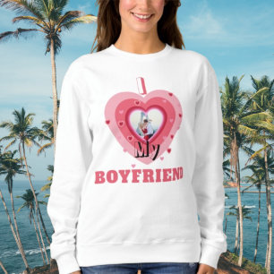 I Love My Boyfriend Photo Personalised Cute Gift Sweatshirt