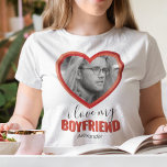 I Love My Boyfriend T-Shirt<br><div class="desc">Cute customisable girlfriend t-shirt featuring the saying "I love my boyfriend", a extra large photo in the shape of a love heart, and your name. Gift your girlfriend with this funny t-shirt for her birthday, christmas or valentines day. Photo tip: Crop your photo into a square before uploading ensuring subject...</div>