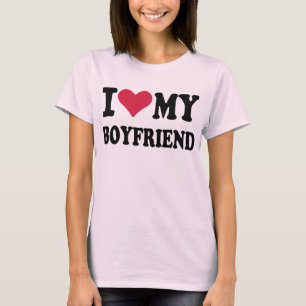 I love my boyfriend T-Shirt