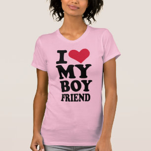 I love my boyfriend T-Shirt