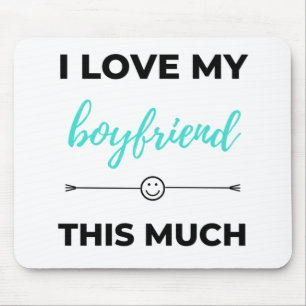 I Love My Boyfriend This Much Black Mouse Pad