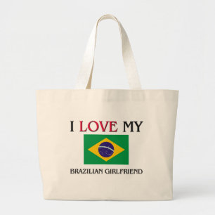 I Love My Brazilian Girlfriend Large Tote Bag