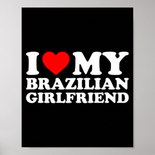 I Love My Brazilian Girlfriend  Poster