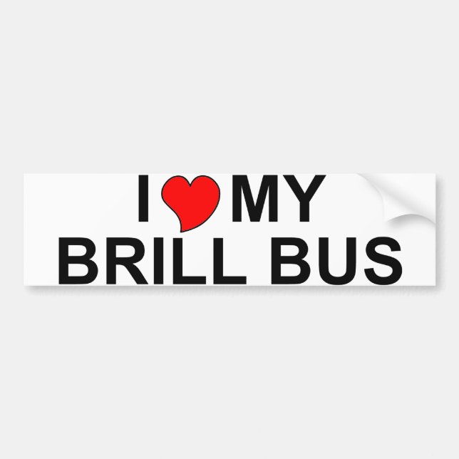 I Love My Brill Bus Bumper Sticker (Front)