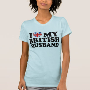 I Love My British Husband T-Shirt