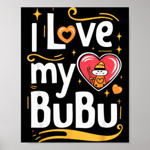 I Love My Bubu Cute Valentines Day Toddler Kids Gi Poster