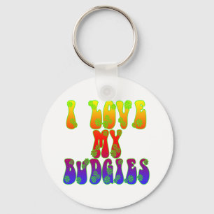 I Love My Budgies Key Ring