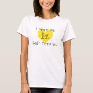 i love my bull terrier T-Shirt