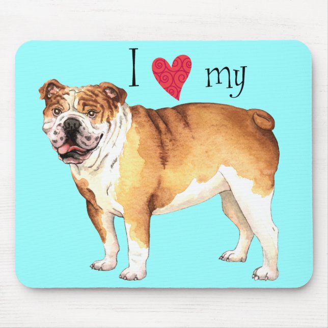 I Love my Bulldog Mouse Pad (Front)