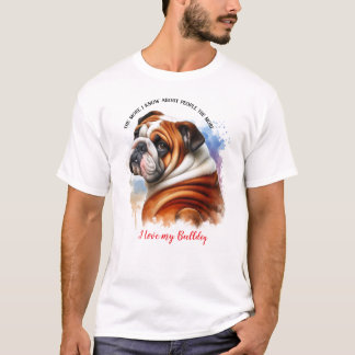 I Love My Bulldog T-Shirt