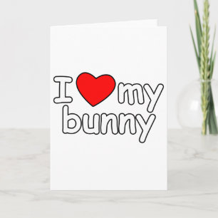 I Love My Bunny Rabbit heart bunnie pet valentines Holiday Card