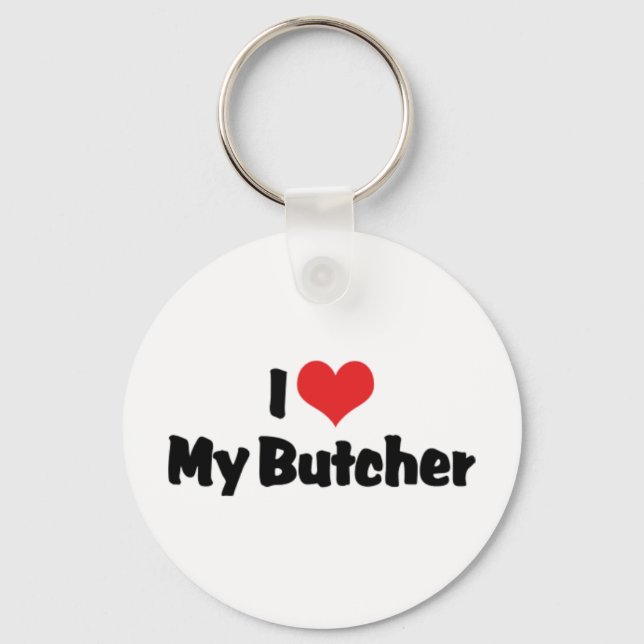 I Love My Butcher Keychain (Front)