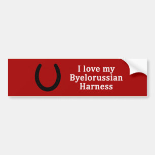 I Love My Byelorussian Harness Horse Bumper Sticker