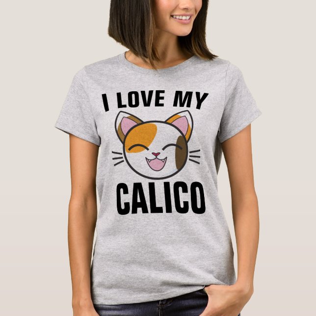 I LOVE MY CALICO CAT T-Shirts (Front)