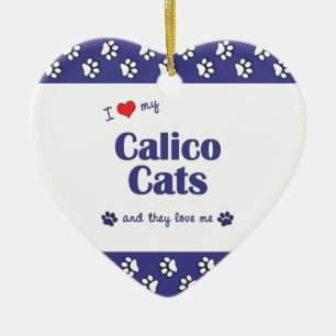 I Love My Calico Cats (Multiple Cats) Ceramic Tree Decoration