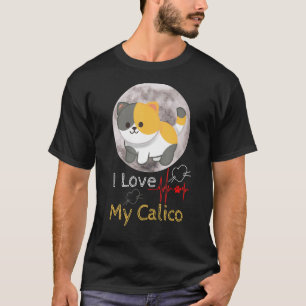 I Love my Calico graphic Full Moon Cats Calico T-Shirt