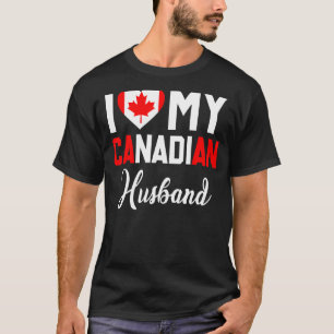 I Love My Canadian Husband Canada Flag Married Cou T-Shirt