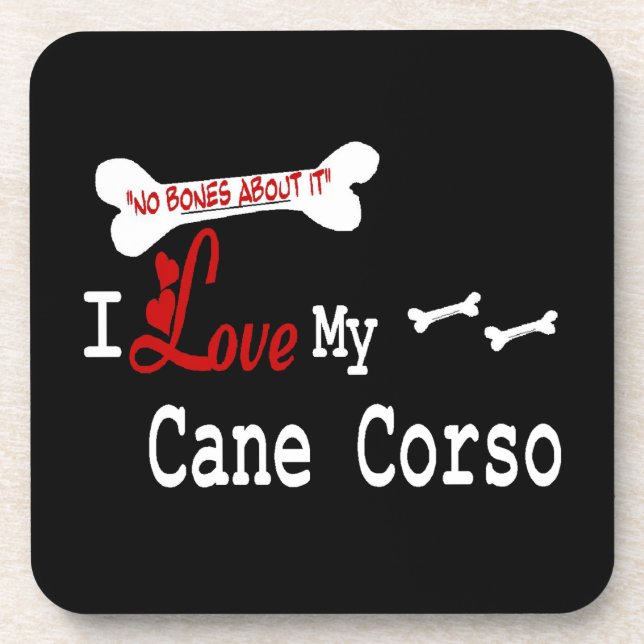 I Love My Cane Corso Coaster (Front)