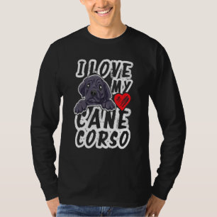I Love My Cane Corso T-Shirt
