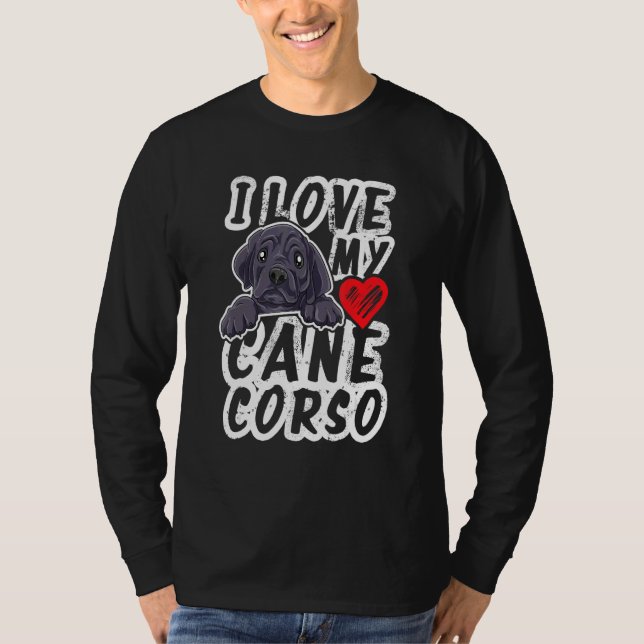 I Love My Cane Corso T-Shirt (Front)
