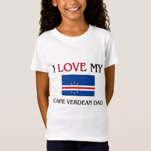 I Love My Cape Verdean Dad T-Shirt