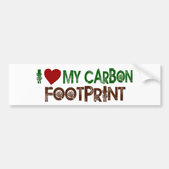 I Love My Carbon Footprint Bumper Sticker (Front)