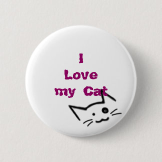 I Love my Cat 6 Cm Round Badge