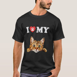 I Love My Cat Bengal Kitten Funny Cat Lover Mum Da T-Shirt