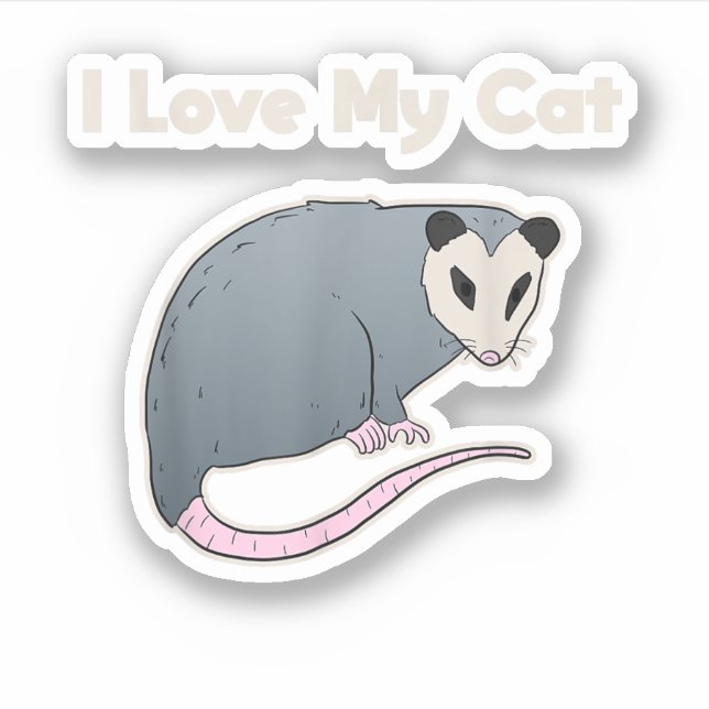 I Love My Cat Funny Opossum (Front)