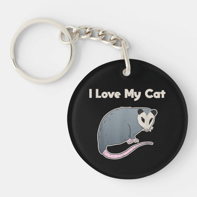 I Love My Cat Funny Opossum Key Ring (Front)