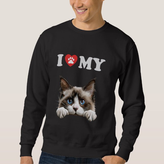 I Love My Cat Snowshoe Kitten Funny Cat Lover Mum  Sweatshirt (Front)