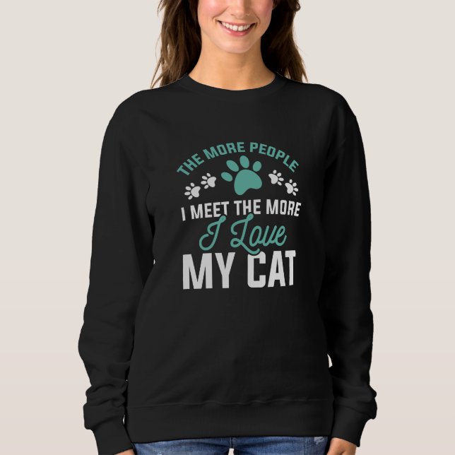I Love My Cat Sweatshirt (Front)