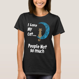 I Love My Cat  The perfect  for cat T-Shirt
