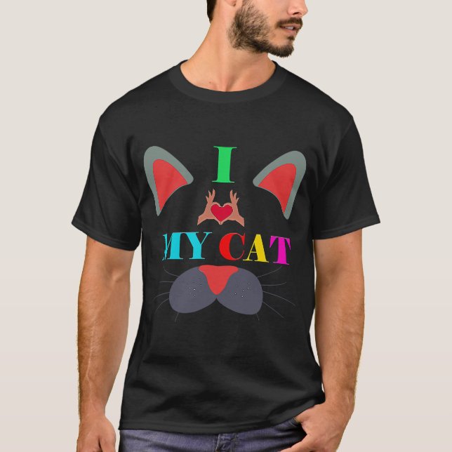 i love my cat to infinity   Cat   1 T-Shirt (Front)