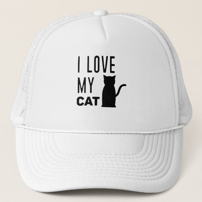 I love my Cat Trucker Hat (Front)