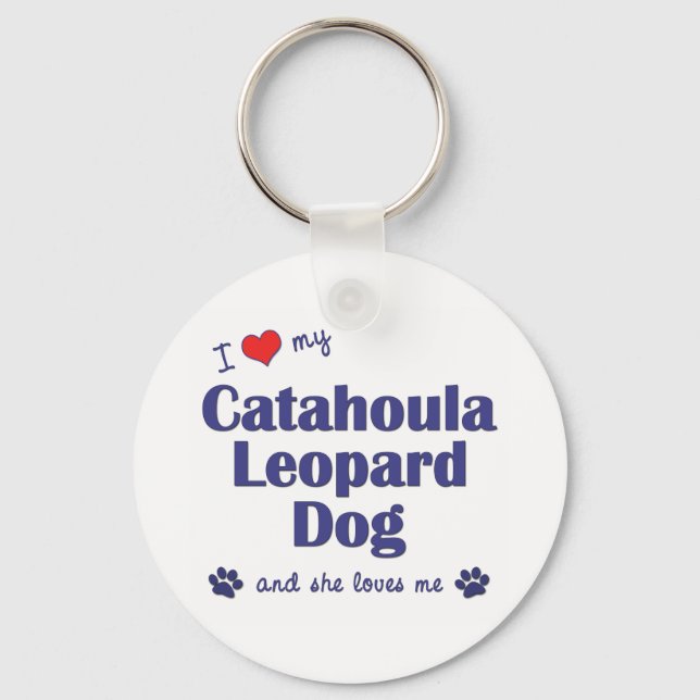 I Love My Catahoula Leopard Dog (Female Dog) Key Ring (Front)