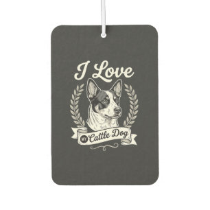 I Love My Cattle Dog Vintage Dog Lover Car Air Freshener