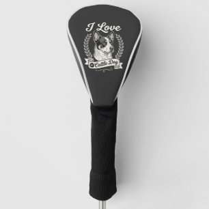 I Love My Cattle Dog Vintage Dog Lover Golf Head Cover