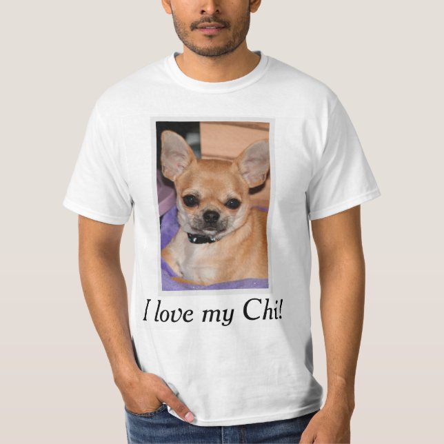 I Love My Chi Chihuahua Shirt Add Photo (Front)