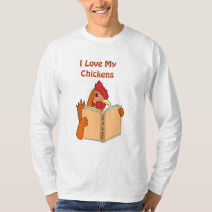I Love My Chickens Funny Chicken Reading Book T-Shirt