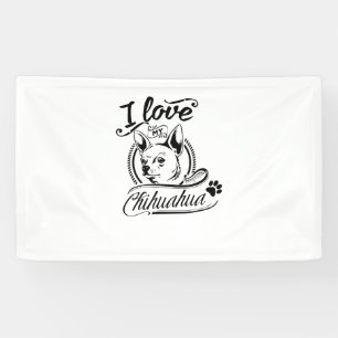 I Love My Chihuahua - Cute Animal Pet Paw Dog Love Banner