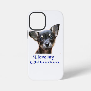 I love my chihuahua iPhone 12 mini case