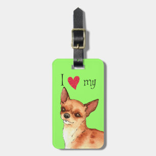 I Love my Chihuahua Luggage Tag